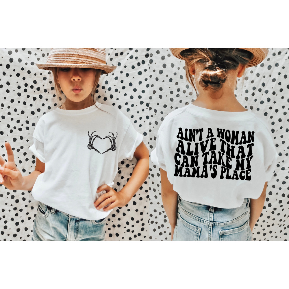 Aint A Woman Alive That Can Take My Mamas Place SVG, Mothers Day Gift SVG, Mama Cutting File, Mom Life Svg Png, Kids Shirt Sublimation File.jpg