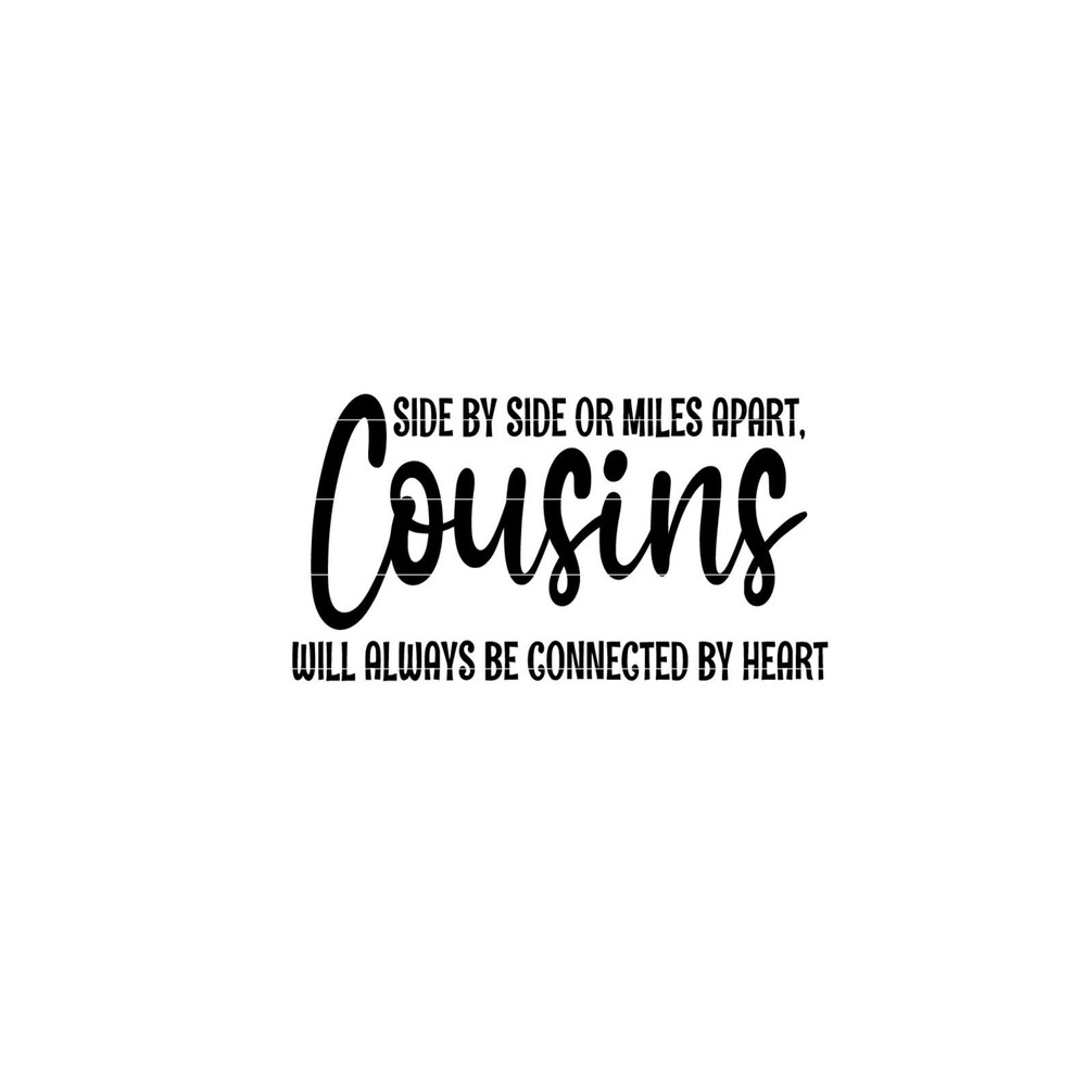Cousins SVGs, side by side or miles apart svg, Graduation Gift SVG, Gift for cousin, svg png jpg dxf.jpg