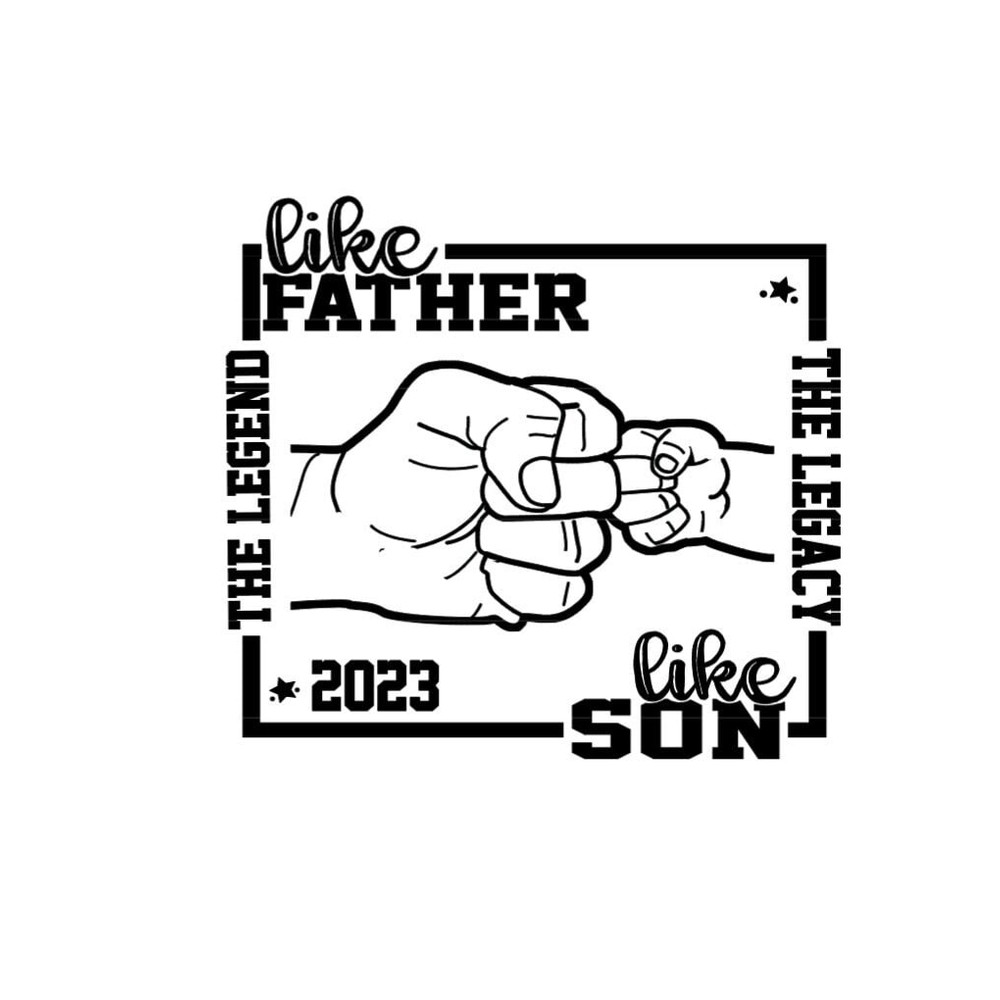Father's Day Fistbump SVG, Like Father Like Son, The Legend The Legacy, Gift for Dad Cut File SVG & PNG.jpg
