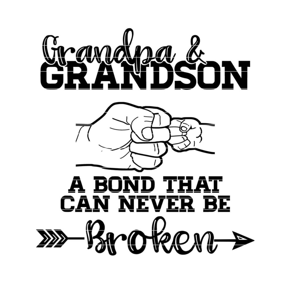 Grandpa and Grandson Father's Day SVG, Fist Bump A Bond That Can Never Be Broken SVG, Grandpa Gift cut file svg, png, jpg.jpg