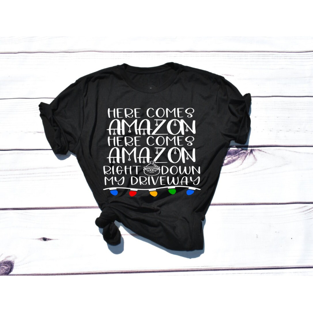 Here Comes Amazon SVG, Christmas Shirt file, Funny Christmas Saying, Black Friday Shirt, SVG for shirt, digital file, commercial use.jpg