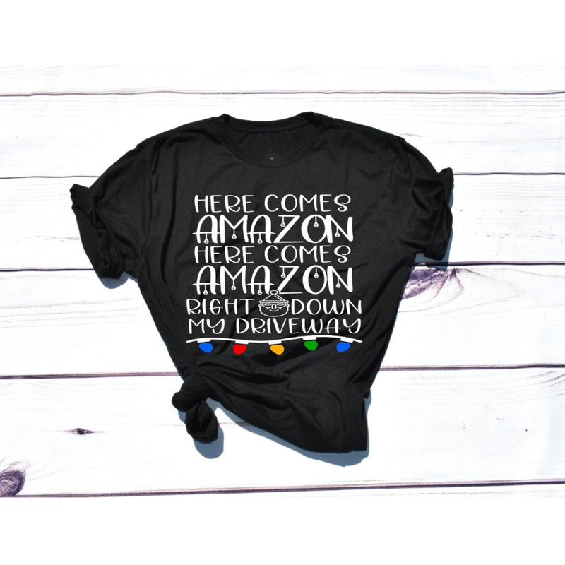 Here Comes Amazon SVG, Christmas Shirt file, Funny Christmas Saying, Black Friday Shirt, SVG for shirt, digital file, commercial use.jpg