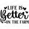 Life Is Better On The Farm SVG, Mother's Day SVG, Gift for Grandma svg, Outdoor Flag Decoration SVG, png, dxf, Farm Life Sublimation png.jpg