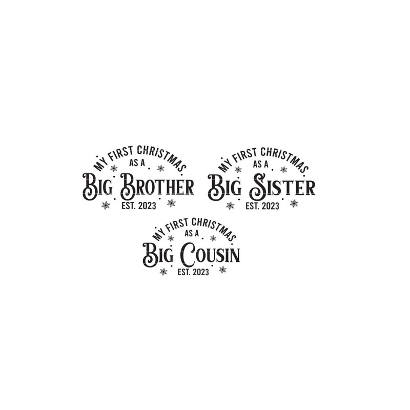 My First Christmas As A Big Sister, Big Brother, Big Cousin SVG, DXF, PNG, jpeg, new baby announcement ornament file, kids Christmas gift.jpg
