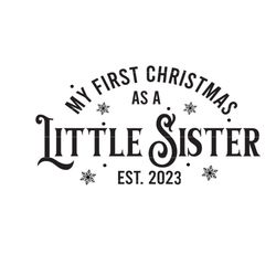 my first christmas as a little sister svg, first christmas ornament gift, christmas cricut cut files, newborn baby gift,
