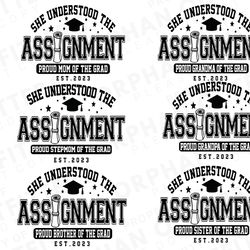 she understood the assignment svg family bundle, matching family shirt cut files, end of the year sublimation png