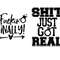 Shit Just Got Real Fuckin Finally Engagement SVG, Wedding SVG Bundle, Engagement SVG Bundle, wine glass and beer mug engagement decal svg.jpg