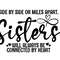 Sisters SVG, Side By Side or Miles Apart Sisters Will Always be Connected By Heart, Siblings quote, Sister gift, Graduation gift svg jpg dxf.jpg