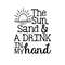 The Sun Sand & Drink In My Hand SVG file for summer koozies or vacation trip.jpg