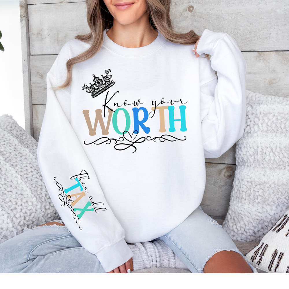 Know Your Worth Sleeve PNG Design, Motivational Sleeve shirt, Bold Statement PNG, Empowering Sweater Design, Girl Power Top, Self Worth Top.jpg