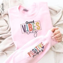 positive good vibes only svg png, motivational svg, sublimation design, mental health svg, positive daily affirmation s