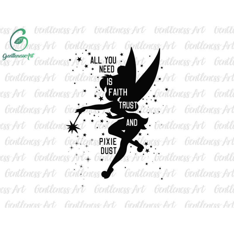 All You Need Is Faith, Trust And Pixie Dust Svg, Magic Land Svg, Family Trip Svg, Family Vacation, Svg, Png Files For Cricut Sublimation.jpg