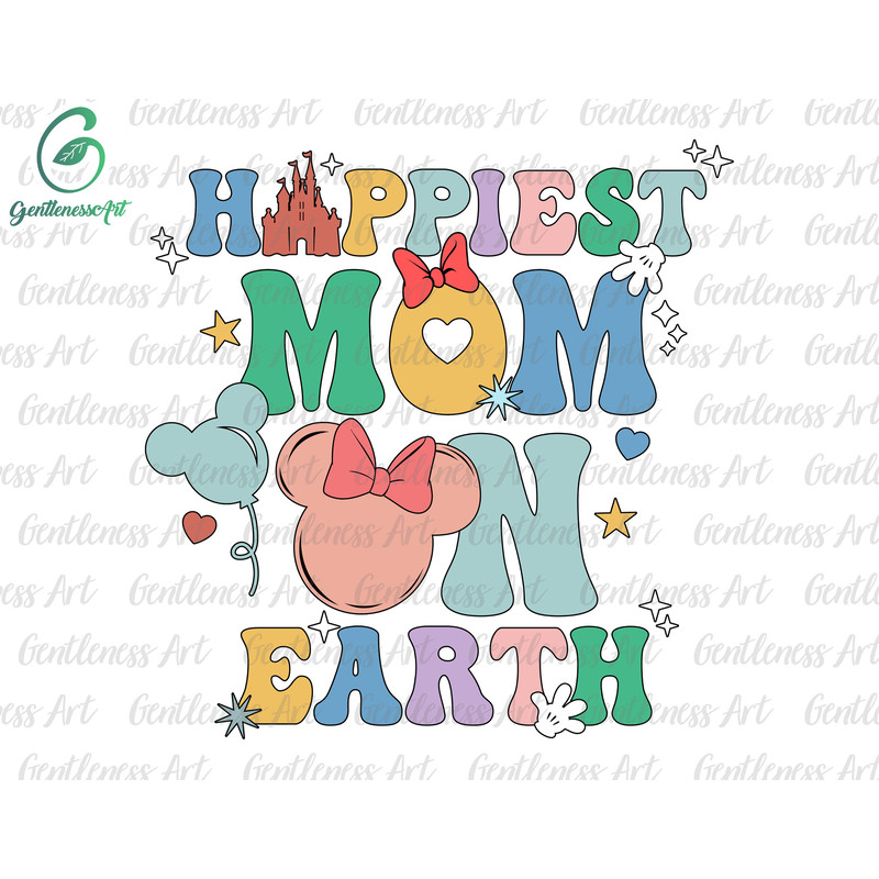 Happiest Mom On Earth Svg, Family Trip Svg, Mother's Day, Vacay Mode Svg, Magical Kingdom Svg.jpg