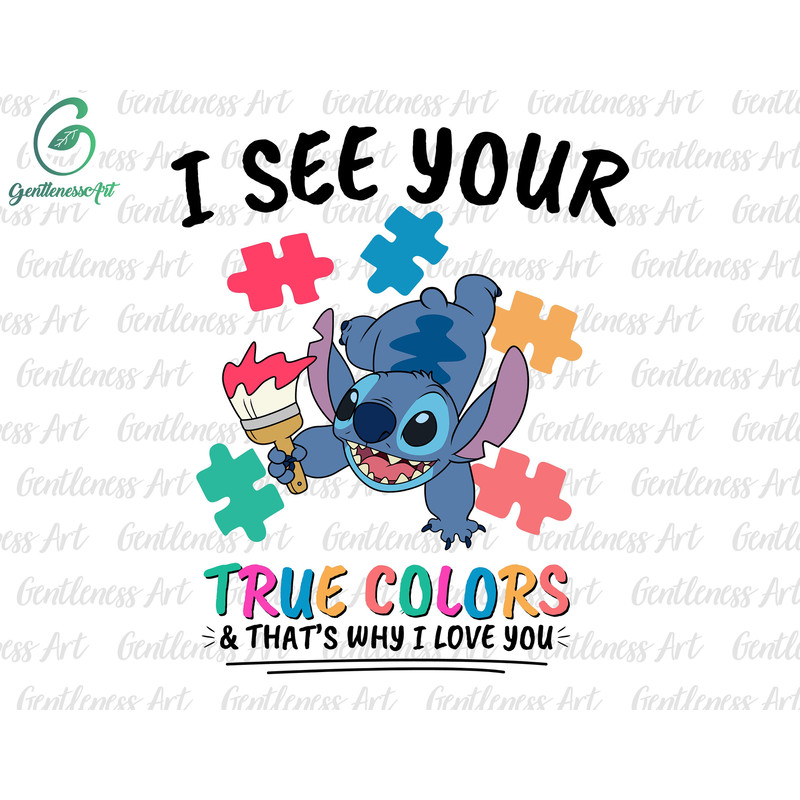 I See Your True Colors And That's Why I Love You Svg, Autism Awareness Month, Autism Proud Svg, Be Kind Svg, Puzzle Piece Svg.jpg