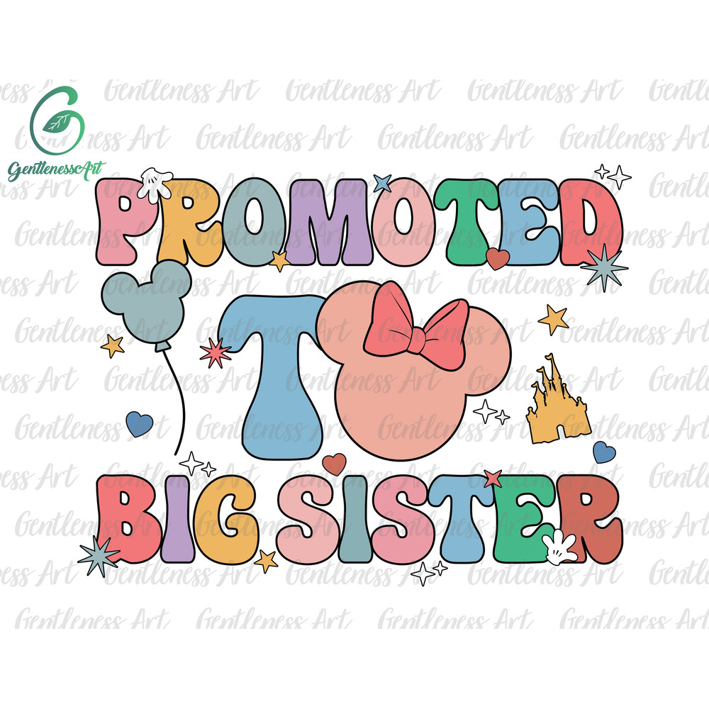 Promoted To Big Sister Svg, Family Trip Svg, Vacay Mode Svg, Magical Kingdom Svg, Svg, Png Files For Cricut Sublimation.jpg