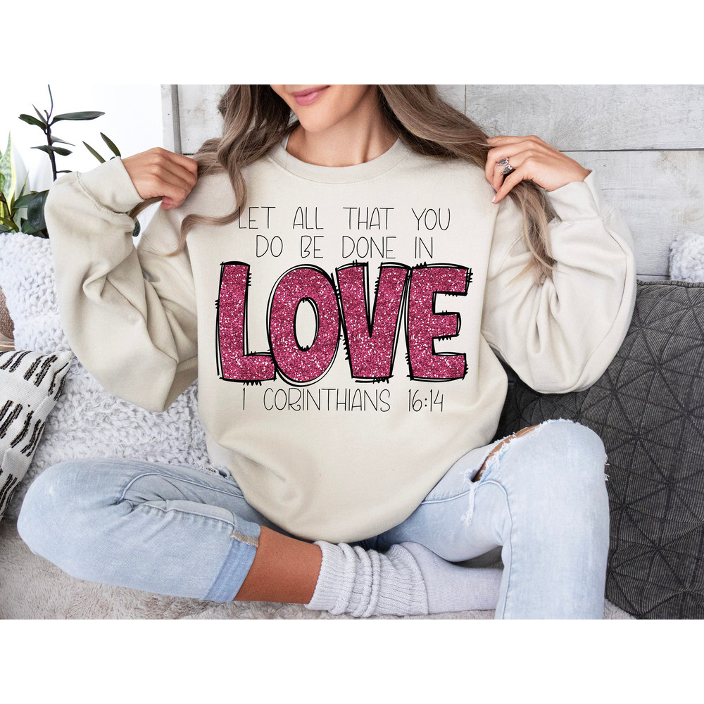 Glitter God says you are Valentine png, Let all that you do be done in love png, love 1 corinthians 1614 png,christian valentine religious 1.jpg
