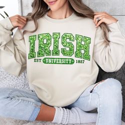 trendy irish university, embroidery sparkly, faux sequins, st. patricks png, cute st. patty day shirt, trendy st patrick