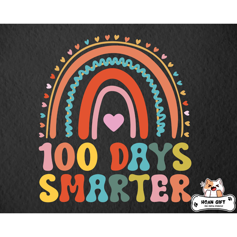 100 Day Smarter Rainbow 100 Days of School SVG, 100 Days of School Rainbow SVG, 100 Days Of School Shirt SVG For Girls, Rainbow 100 Days png.jpg