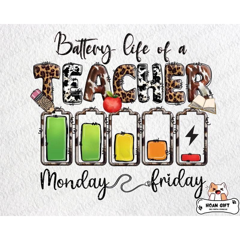 Battery Life of a Teacher Png, Western Teacher Png, Funny Saying for Teacher, Teach Love Inspire Png, Teacher Appreciation, Teacher Gifts.jpg