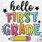 Hello First Grade SVg, 1st Day of School Svg, Back to School SVG, Hello 1st Grade Svg, School Svg, Teacher Svg For Files Cricut.jpg
