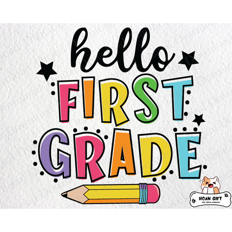 Hello First Grade SVg, 1st Day of School Svg, Back to School SVG, Hello 1st Grade Svg, School Svg, Teacher Svg For Files Cricut.jpg
