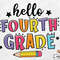 Hello Fourth Grade SVg, 1st Day of School Svg, Back to School SVG, Hello 4th Grade Svg, School Svg, Teacher Svg For Files Cricut.jpg