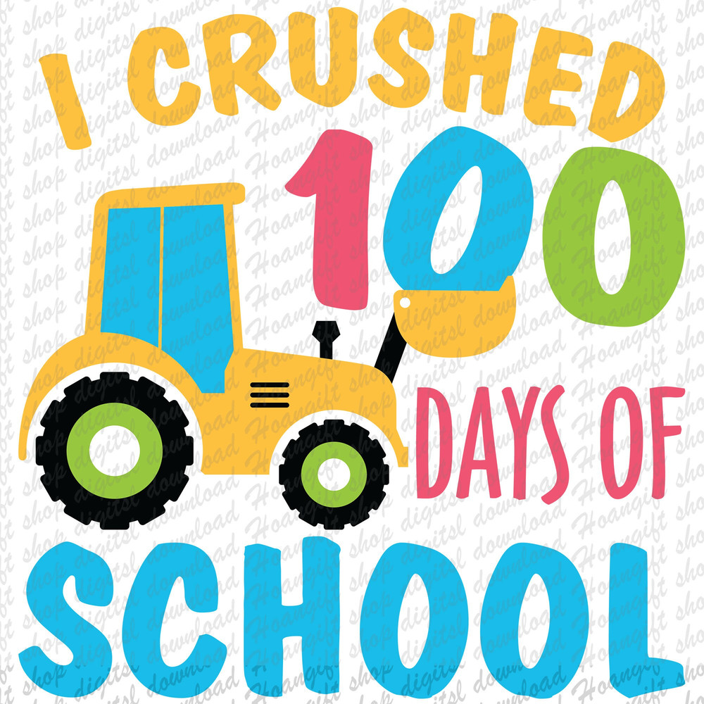 I Crushed 100 Days Of School SVG, 100 Days School Svg, 100th Day of School, Back to School Svg, Student Teacher Gift,Svg Cut File,School Svg.jpg