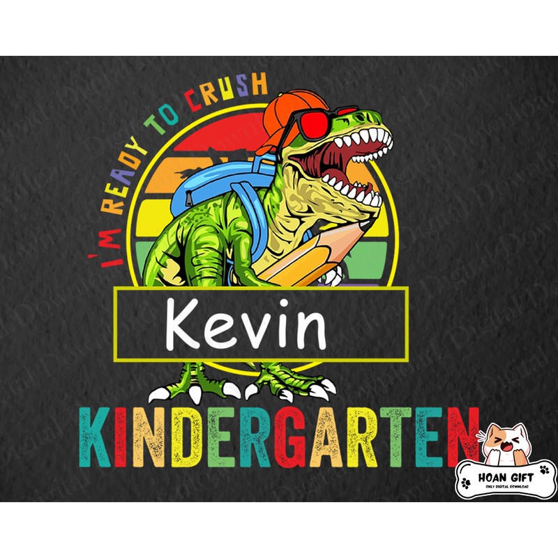 I'm Ready To Crush Dinosaur Kindergarten PNG, Back To School PNG, Dinosaur PNG, T-rex Png, School Png, Kindergarten Png, Gift for Boys.jpg