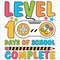Level 100 Days Of School Complete SVG, 100 Days Of School SVG, Back to School Svg, 100 Days Svg,100th Day of School,School Shirt,Teacher Svg.jpg