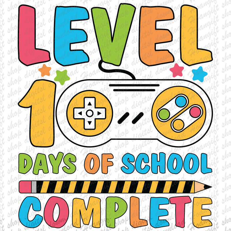 Level 100 Days Of School Complete SVG, 100 Days Of School SVG, Back to School Svg, 100 Days Svg,100th Day of School,School Shirt,Teacher Svg.jpg