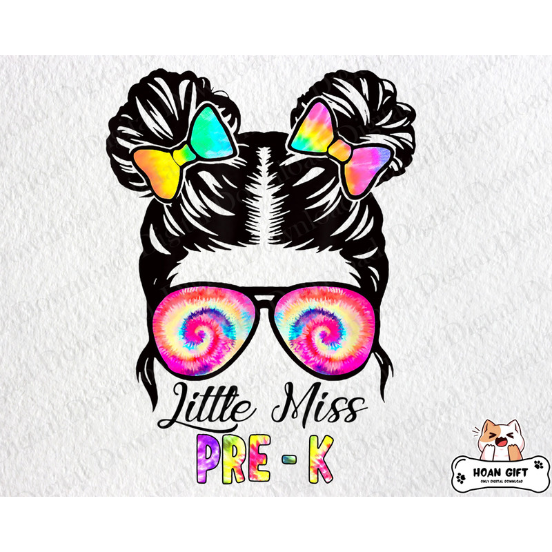 Little Miss Pre-K Messy Hair Bun Girl Png, Back to School Png, Tie Dye Messy Bun Png, Hello Pre-K Png, First Day Of School Png.jpg