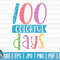 100 colorful days SVG   100 days of school SVG  100 days SVG  Cut File  clipart  printable  vector  commercial use  instant download.jpg