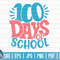 100 days of school SVG  100 days SVG  Cut File  clipart  printable  vector  commercial use  instant download.jpg