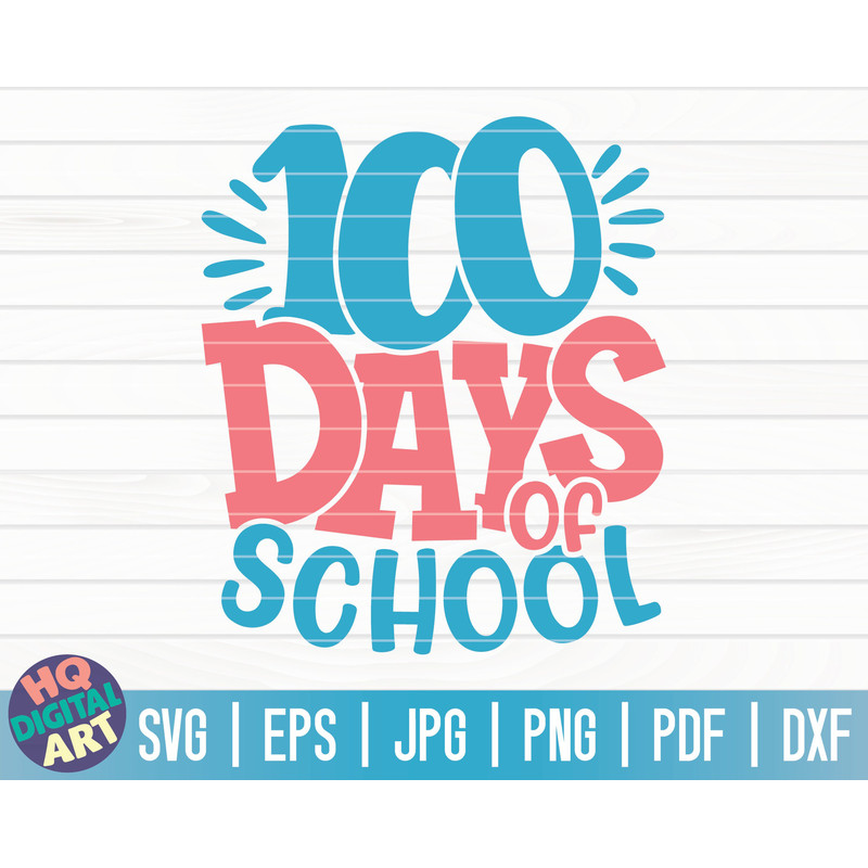 100 days of school SVG  100 days SVG  Cut File  clipart  printable  vector  commercial use  instant download.jpg