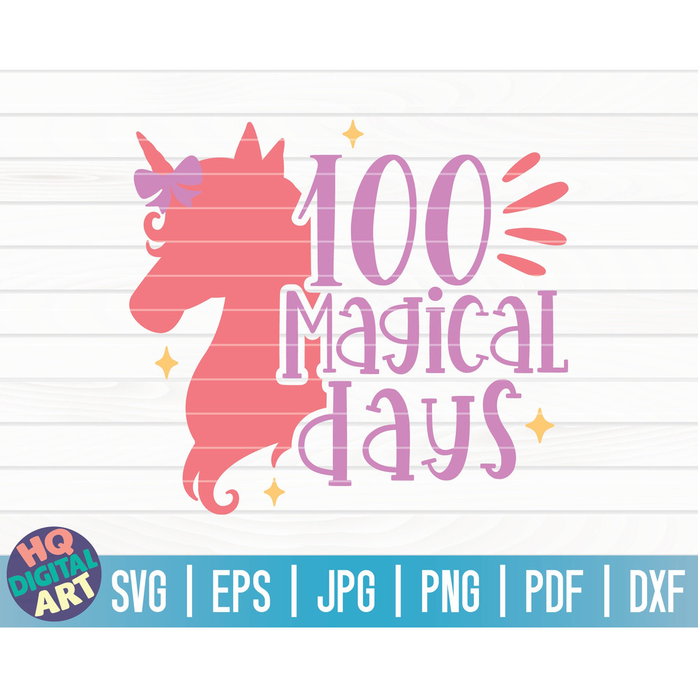 100 magical days SVG 100 days of school SVG 100 days SVG Cut File clipart printable vector commercial use instant download.jpg