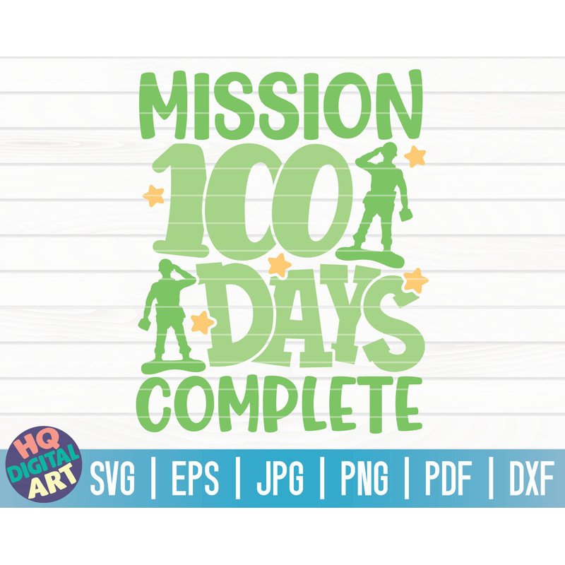 Mission 100 days complete SVG 100 days of school SVG 100 days SVG Cut File clipart printable vector commercial use.jpg