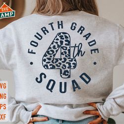 4th grade squad svg, first day of school svg, 4th grade teacher, fourth grade svg, last day of school svg, fourth grade