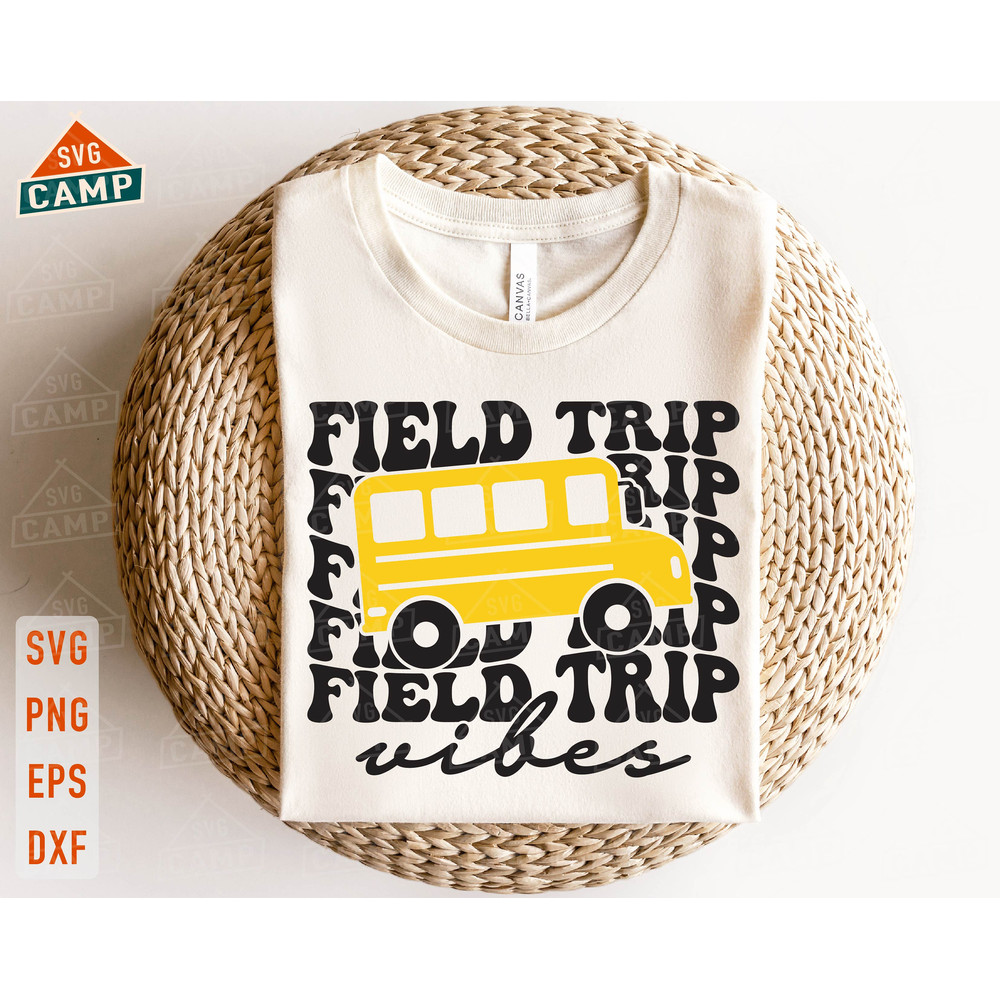 Field Trip Vibes Svg, Field Day Svg, Last Day of School, Field Trip Svg, Field Day Vibes Svg, Field Day 2023 Svg, Field Day Shirt.jpg
