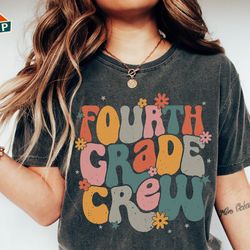 fourth grade crew svg, 4th grade teacher, first day of school svg, groovy teacher shirt, back to school svg, fourth grad