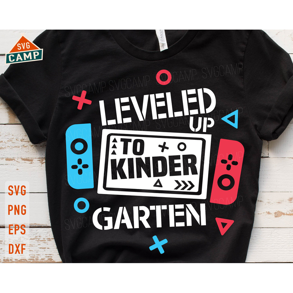 Leveled Up To Kindergarten Svg, Kindergarten Svg, First Day Of Kindergarten, Back To School Svg, First day of school svg, Boy School Shirt.jpg