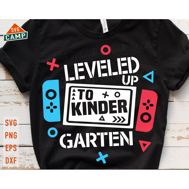 Leveled Up To Kindergarten Svg, Kindergarten Svg, First Day Of Kindergarten, Back To School Svg, First day of school svg, Boy School Shirt.jpg