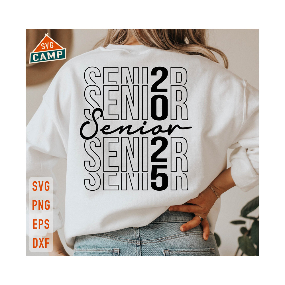 Senior 2025 Svg, Class of 2025 Svg, Senior 2025 Svg, Graduation 2025 Svg, Senior 2025 Shirt, Senior Mom Svg, Graduation Shirt Svg.jpg