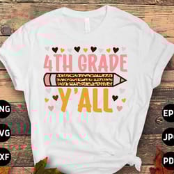 4th grade teacher svg, leopard 4th garde yall svg png, 4th grade back to school svg, fourth grade 1st day of school svg