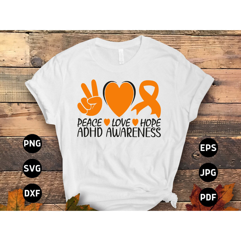 ADHD Awareness Png Svg, Peace Love Hope Svg, Orange Ribbon Svg Cricut Sublimation Design.jpg