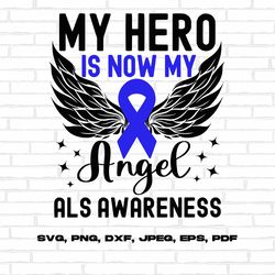 als awareness svg png, my hero is now my angel svg png, blue ribbon svg cricut sublimation design