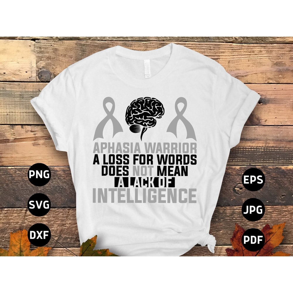 Aphasia Warrior a Loss for Words Does Not Mean a Lack of Intelligence Svg, Gray Ribbon Svg, Aphasia Support Cricut File Sublimation Design.jpg