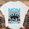 Bowling Mom Svg Png, Mom of the Bowler Boy Svg, Funny Bowling Lovers Gifts Svg Cut File Cricut Sublimation Design.jpg
