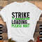 Bowling Svg Png, Strike Loading Please Wait Svg, Funny Bowling Lovers Gifts Svg Cut File Cricut Sublimation Design.jpg