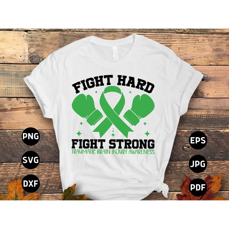 Brain Injury Awareness Svg Png, Fight Hard Fight Strong Svg, Green Ribbon Svg, TBI Warrior Svg Cricut Sublimation Designs.jpg