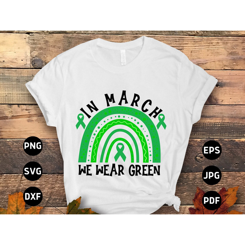 Brain Injury Awareness Svg Png, In March We Wear Green Svg, Green Ribbon Svg, Rainbow TBI Svg Cricut Sublimation Designs.jpg